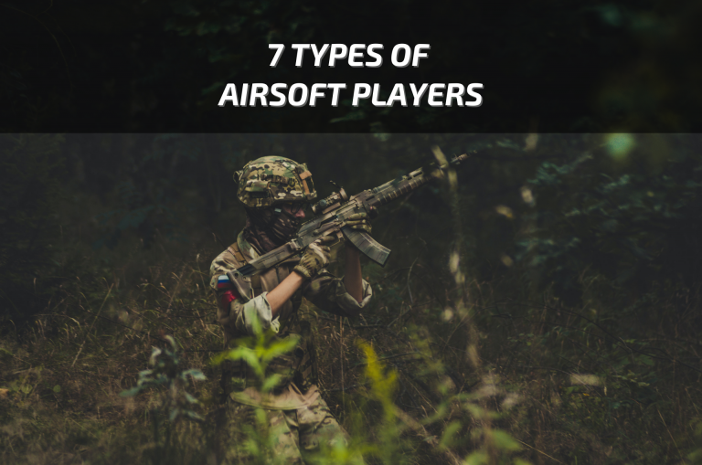 7 Types of Airsoft Players: Are You One of These?