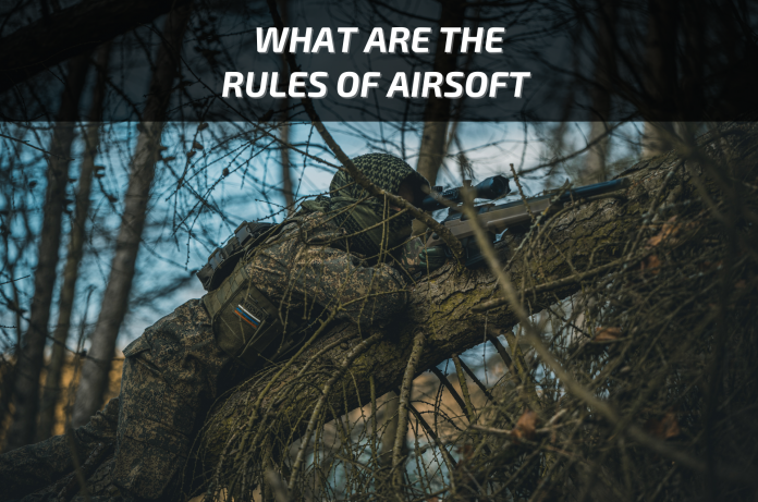 what are the rules of airsoft